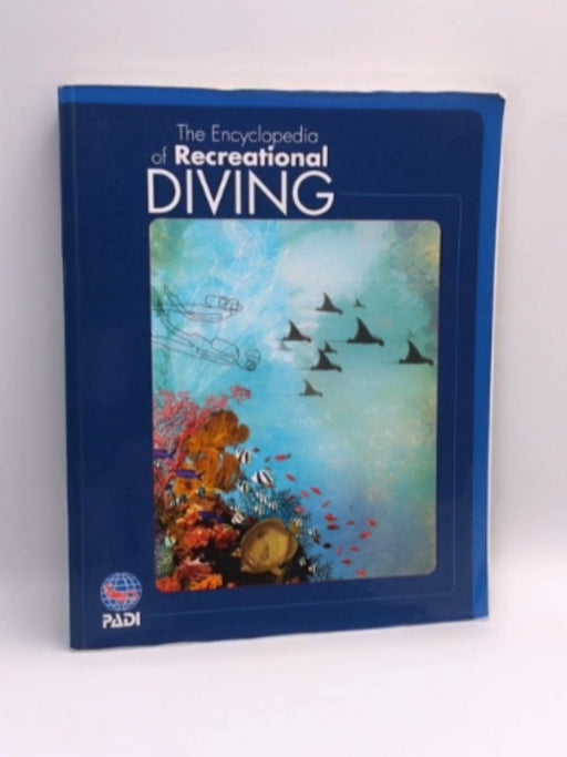 The Encylopedia of Recreational Diving - Padi