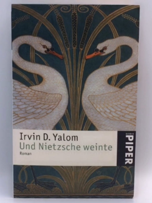 Und Nietzsche weinte - Irvin D. Yalom; 