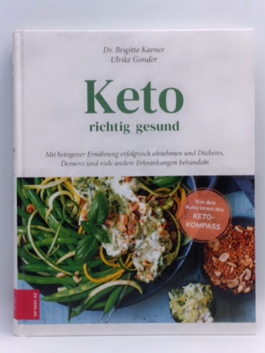 Keto - richtig gesund (Hardcover) - Brigitte Karner; Ulrike Gonder; 