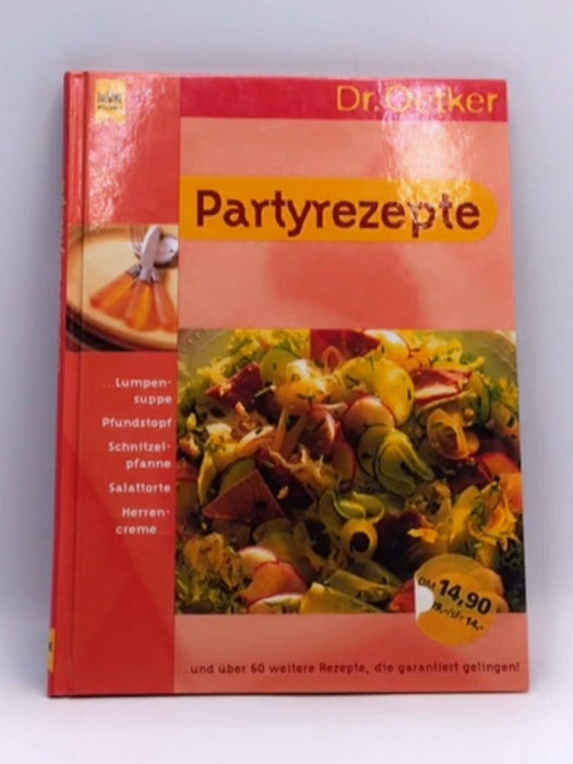 Partyrezepte - August (Dr. Oetker) Oetker; August Oetker; 