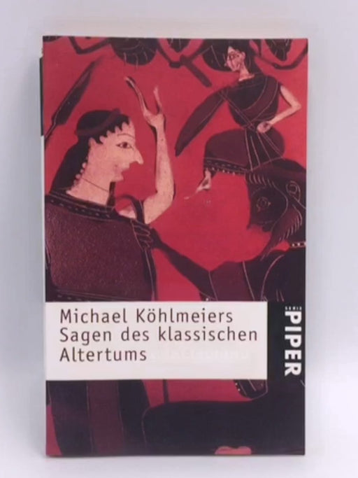 Michael Köhlmeiers Sagen des klassischen Altertums - Michael Köhlmeier; 