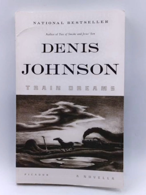 Train Dreams - Denis Johnson