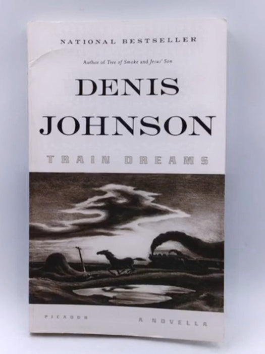 Train Dreams - Denis Johnson