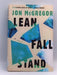 Lean Fall Stand - Jon McGregor