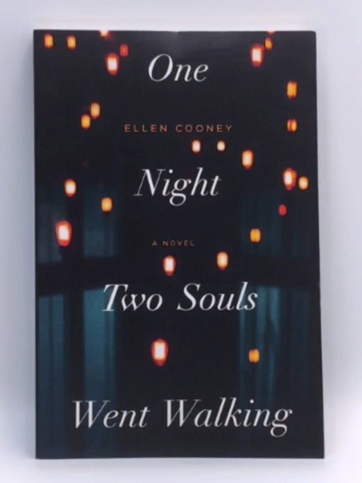 One Night Two Souls Went Walking - Ellen Cooney; 