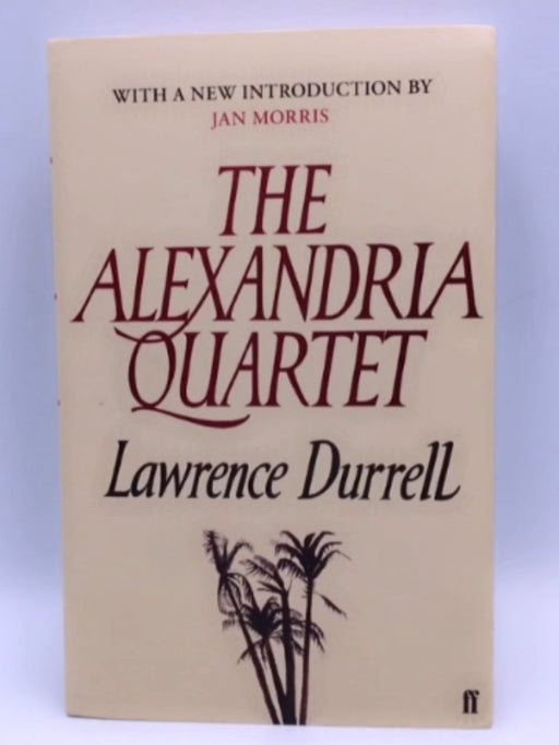 The Alexandria Quartet - Lawrence Durrell