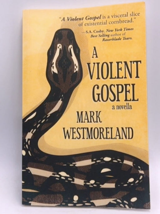 A Violent Gospel - Mark Westmoreland; 