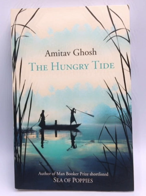 The Hungry Tide - Amitav Ghosh; 