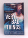 Very Bad Things (Briarwood Academy) - Madden-Mills, Ilsa; 