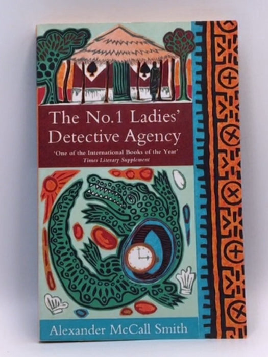 The No. 1 Ladies' Detective Agency - Alexander McCall Smith