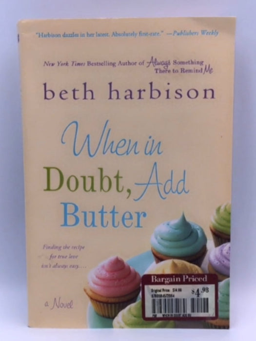 When in Doubt, Add Butter - Beth Harbison; 