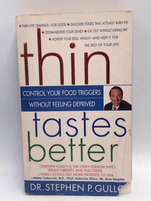 Thin Tastes Better - Stephen P. Gullo; 