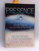 Presence - Peter M. Senge; C. Otto Scharmer; Joseph Jaworski; Betty Sue Flowers; 