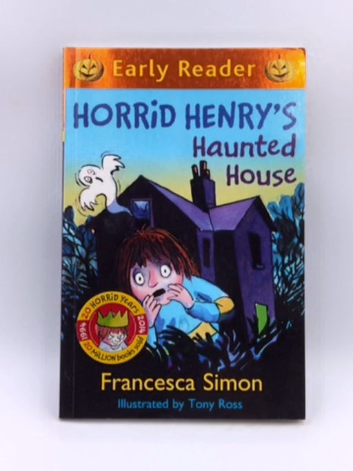 Horrid Henry's Haunted House - Francesca Simon