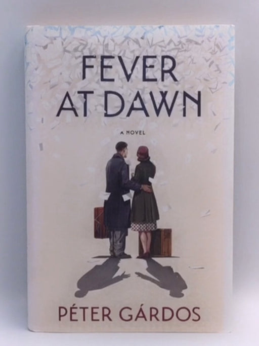 Fever at Dawn (Hardcover) - Péter Gárdos