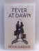 Fever at Dawn (Hardcover) - Péter Gárdos