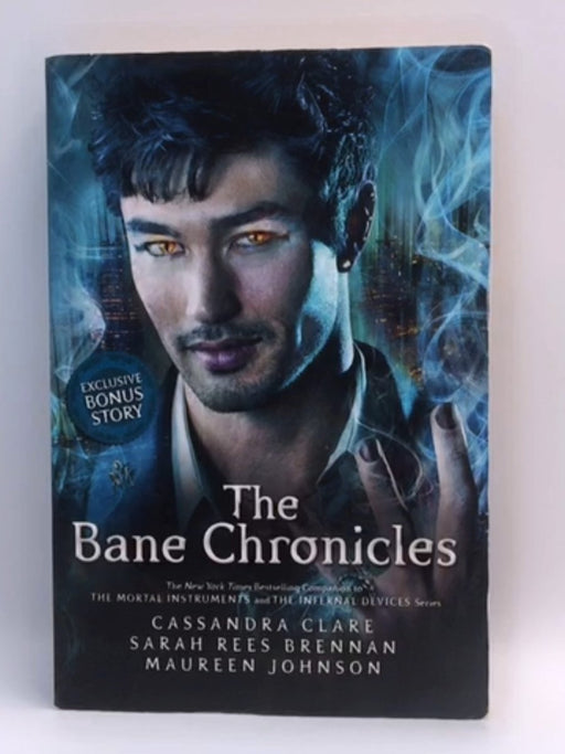 The Bane Chronicles - Cassandra Clare - Sarah Rees Brennan -Maureen Johnson 