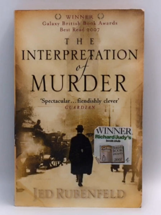 The Interpretation of Murder - Jed Rubenfeld