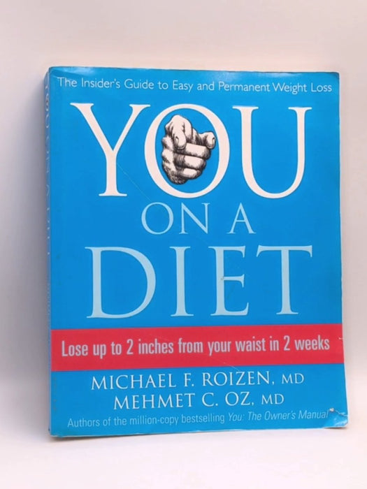 You on a Diet - Michael F. Roizen; Mehmet Oz; 