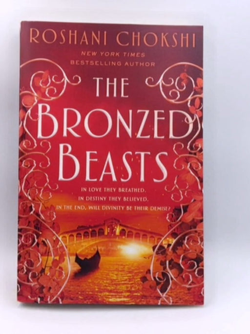 The Bronzed Beasts - Roshani Chokshi; 