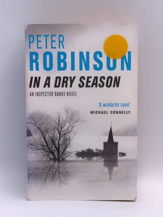 In a Dry Season - Peter Robinson; 