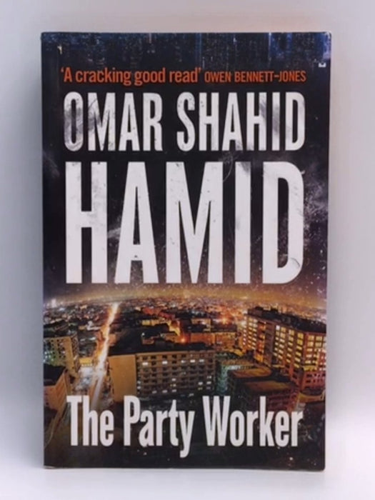 The Party Worker  - Omar Shahid Hamid