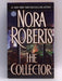 The Collector - Nora Roberts; 