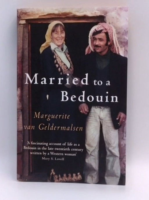 Married To A Bedouin - Marguerite van Geldermalsen
