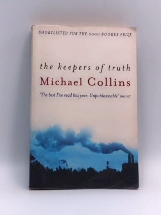 The Keepers of Truth - Michael Collins; 