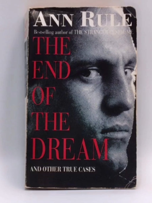 The End of the Dream - Ann Rule; 