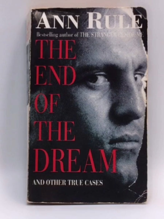 The End of the Dream - Ann Rule; 