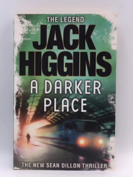 A Darker Place - Jack Higgins; 