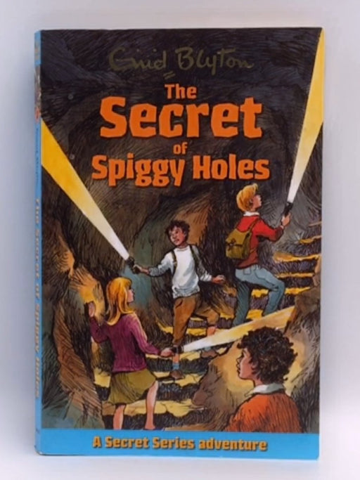 The Secret of Spiggy Holes - Enid Blyton; Dudley Wynne; Val Biro; 