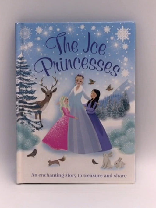 The Ice Princess - Hardcover - Igloo Books; 