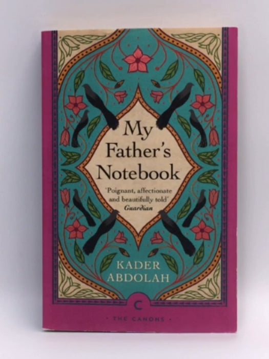 My Father's Notebook - Kader Abdolah