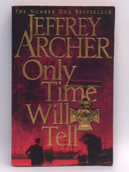 Only Time Will Tell - Jeffrey Archer