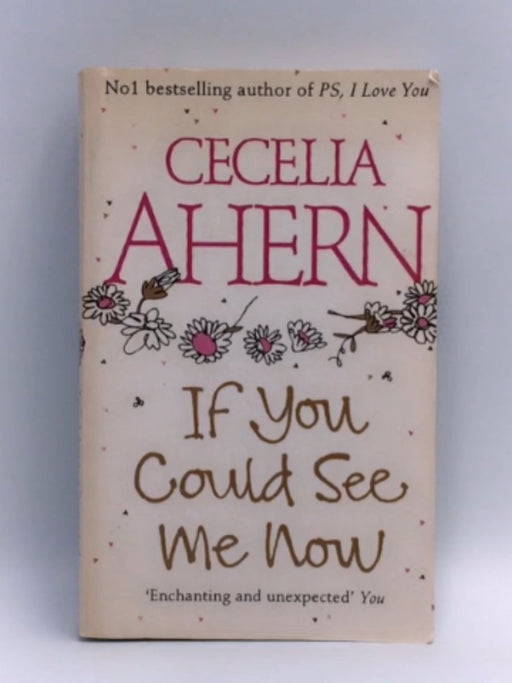 If You Could See Me Now - Cecelia Ahern