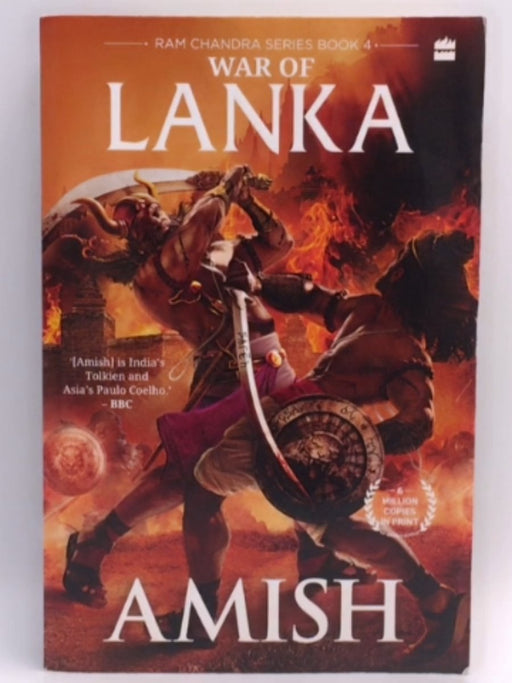 WAR OF LANKA (RAM CHANDRA SERIES BOOK 4). - AMISH.