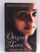 Origins of Love - Kishwar Desai; 