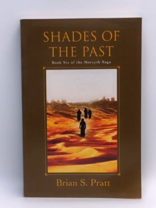 Shades of the Past - Brian S. Pratt