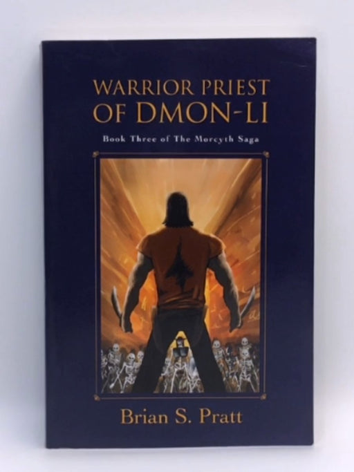 Warrior Priest of Dmon-Li - Brian S. Pratt