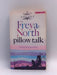 Pillow Talk - Freya North 