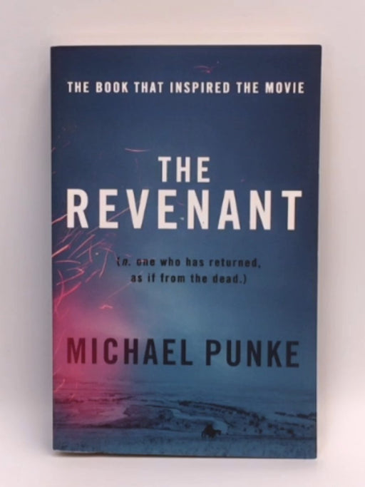 THE REVENANT  - Michael Punke