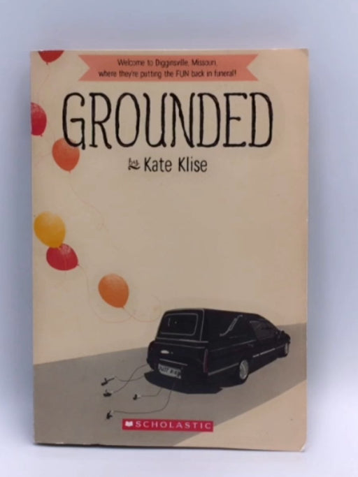 Grounded - Kate Klise; 