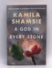 A God in Every Stone - Kamila Shamsie