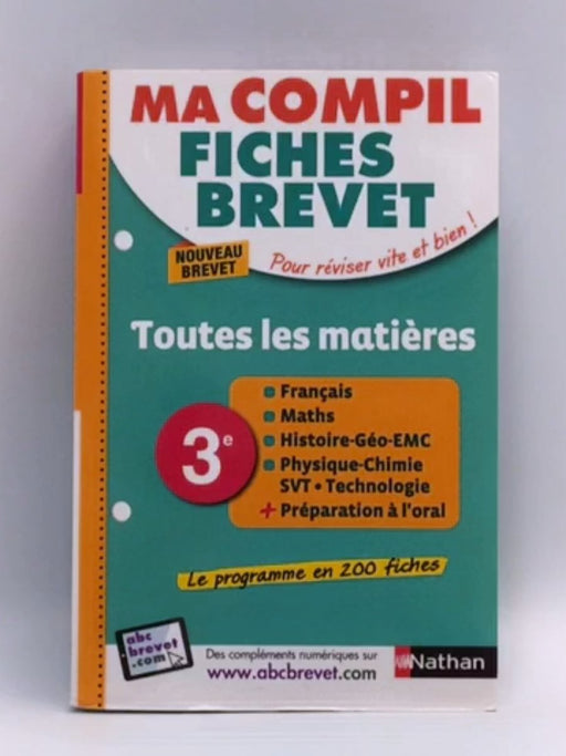 Ma Compil fiches Brevet Toutes matières 3ème -  Nicolas Coppens; Clément Dirson; François Dirson 