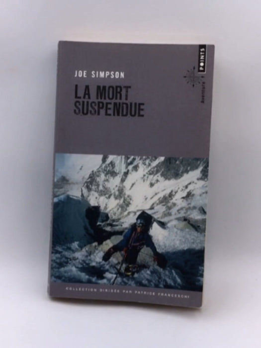 La mort suspendue - Joe Simpson; 