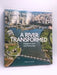 A River Transformed - Hardcover - Timothy Auger; 