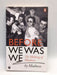 Before We Was We - Mike Barson; Chris Foreman; Graham McPherson; Cathal Smyth; Lee Thompson; 