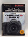  Compact Field Guide for the Canon EOS 5D Mark II - David D. Busch